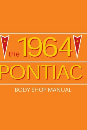 Body Shop Manual for 1964 Pontiac Professional Grade