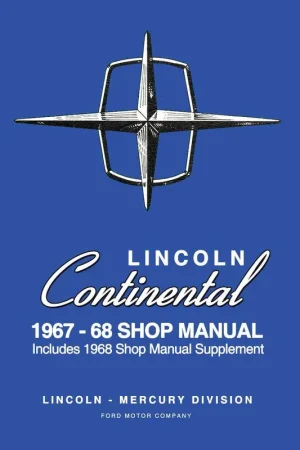 Must Have Service Manual for 1967-1968 Lincoln Continental